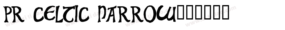 PR Celtic Narrow字体转换